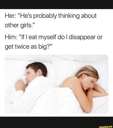he must be thinking meme template|He's probably thinking about girls Blank Template.